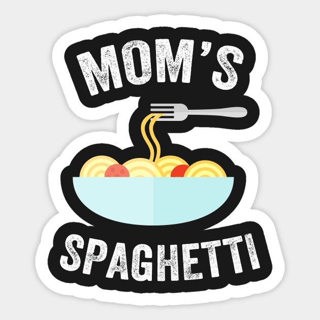 Mom's spaghetti Sticker by captainmood